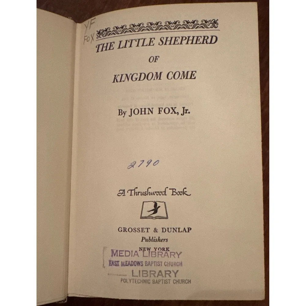 The Little Shepherd Of Kingdom Come  John Fox Jr. 1931‎ Library Copy Hardcover